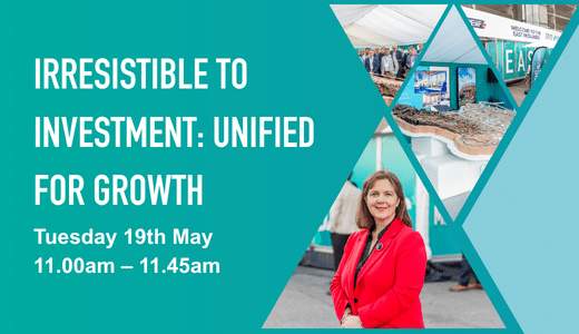 Graphic with a photo of Mayor Claire. The text reads: Irresistible to Investment: Unified for Growth, Tuesday 19th May 11.00am – 11.45am